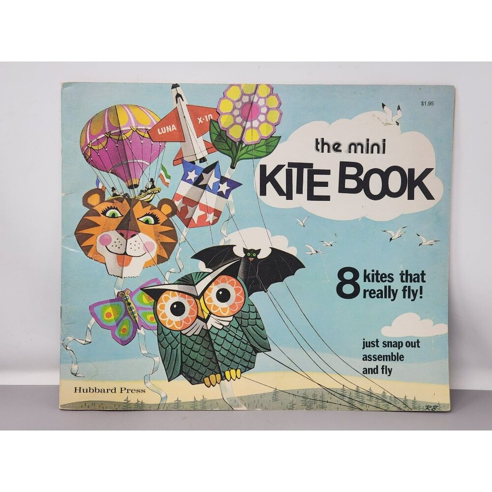 The Mini Kite Book 8 Kites That Really Fly By Hubbard Press Snap Out Assemble